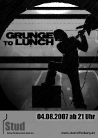 Plakat für Grunge To Lunch