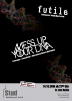 Plakat für Futile & Mess Up Your DNA